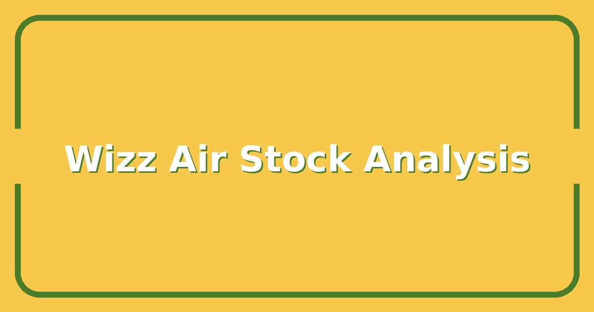 Wizz Air Holdings: Is This Low-Cost Airline Stock Worth Buying Now?