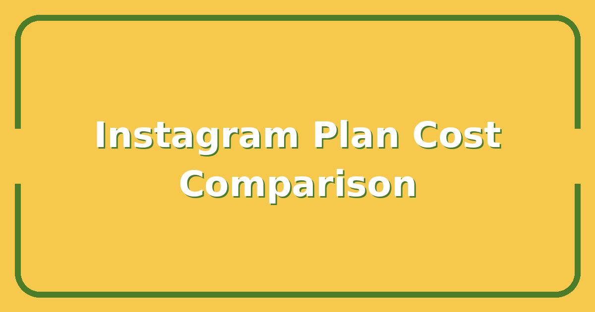Instagram Plus vs. Standard, Which Plan Saves You More on Subscriptions?