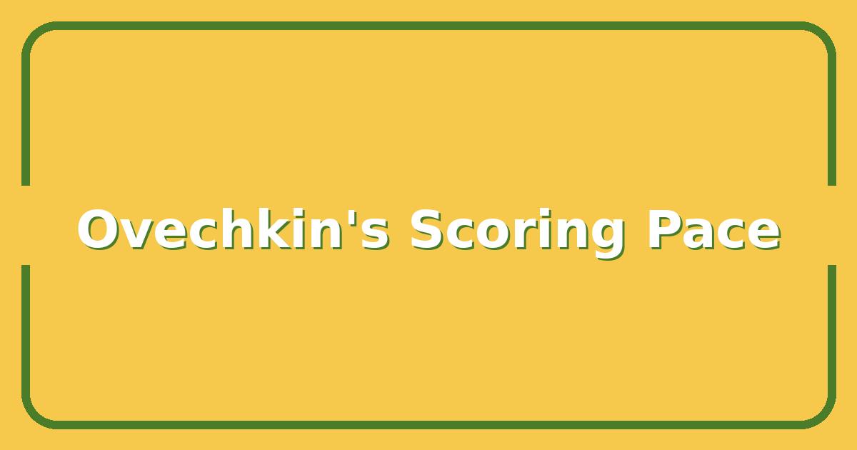 How Ovechkin’s Scoring Pace Is Reshaping NHL Record Bets This Season