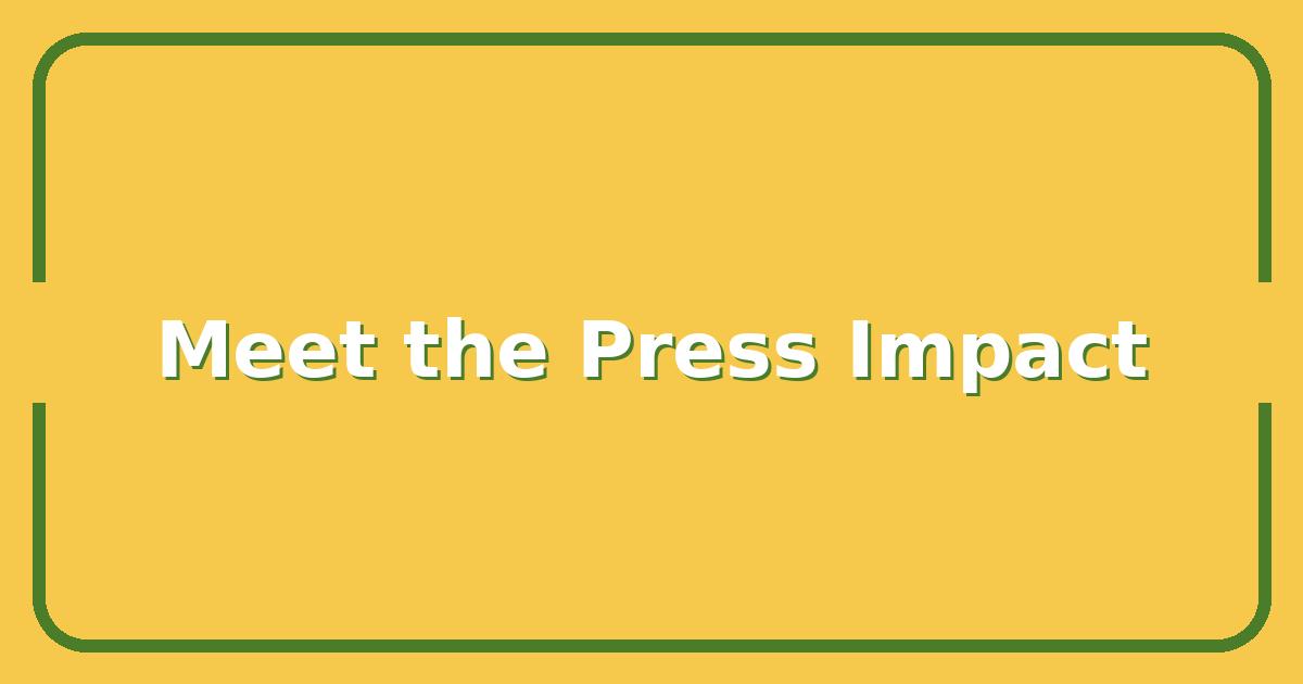 Why Meet the Press Still Shapes Political News in 2025