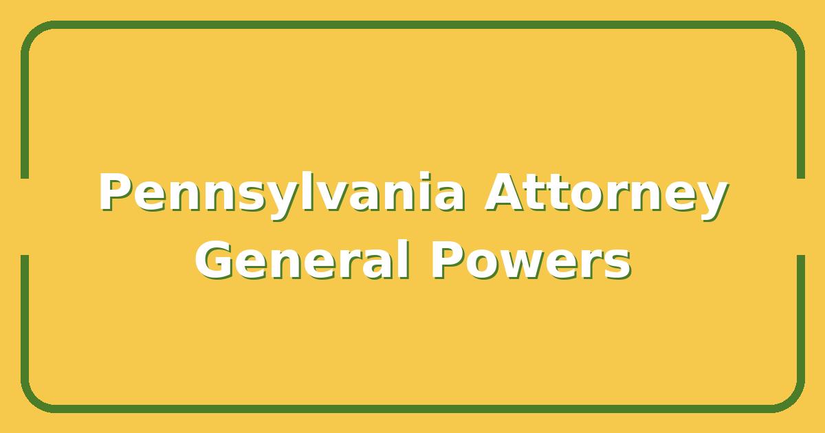 Who Is the Attorney General of Pennsylvania and What Powers Do They Really Hold?