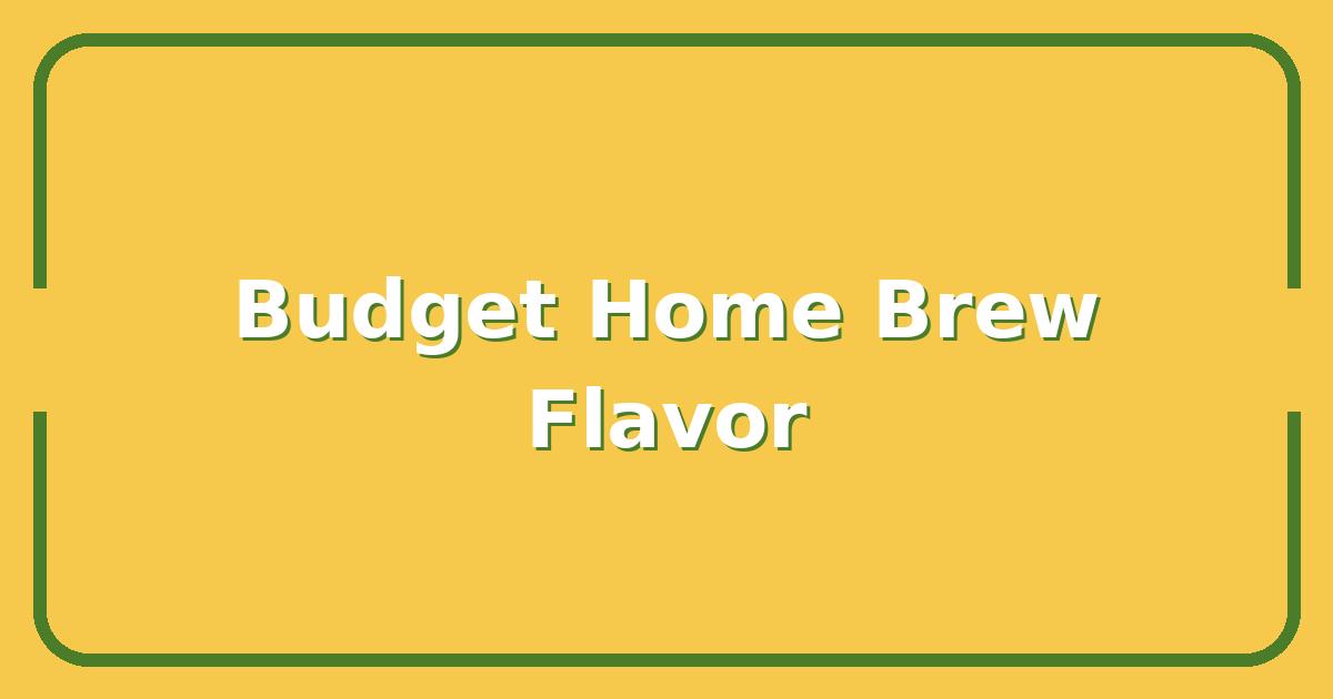 Best Home Brewers for Beginners: Which Machine Delivers the Best Flavor on a Budget