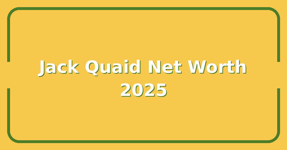 Jack Quaid’s Net Worth in 2025: How The Boys Star Built His Hollywood Fortune
