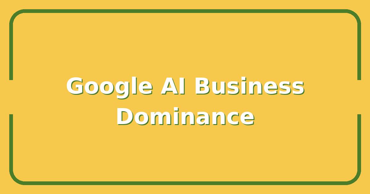 Google AI vs. the Competition, Which Generative Model Wins for Business in 2025?