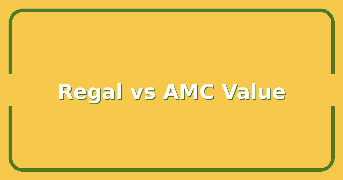 Regal Theaters vs AMC, Which Premium Movie Chain Gives You More for Your Money?