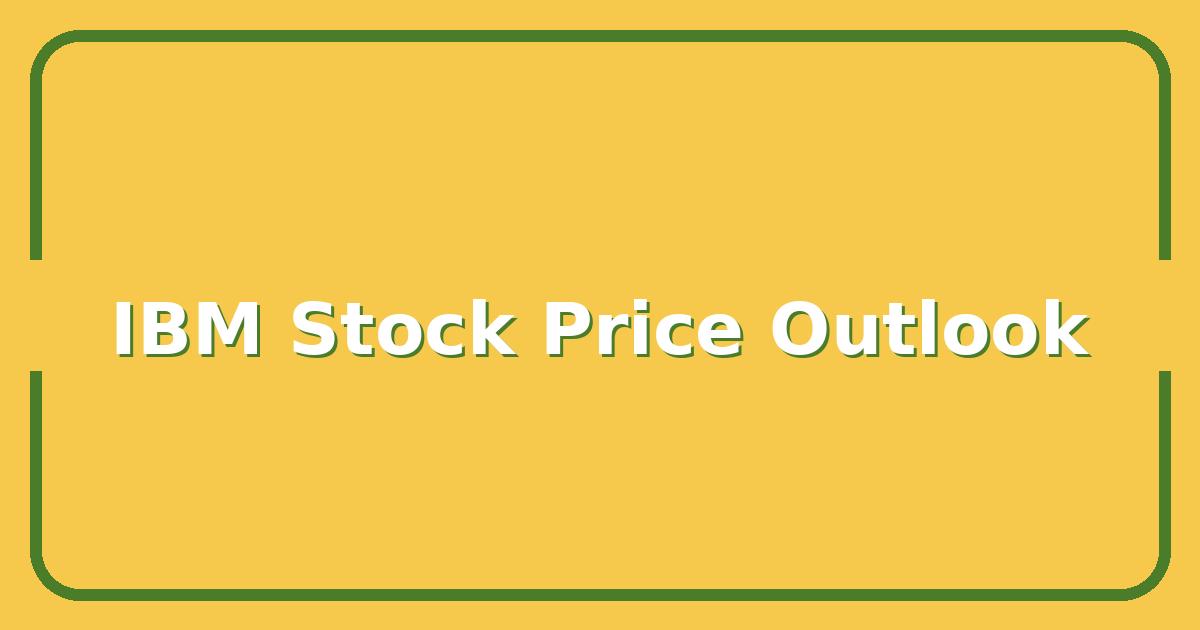 IBM Stock Price, What’s Driving the Move and Where It Could Go Next