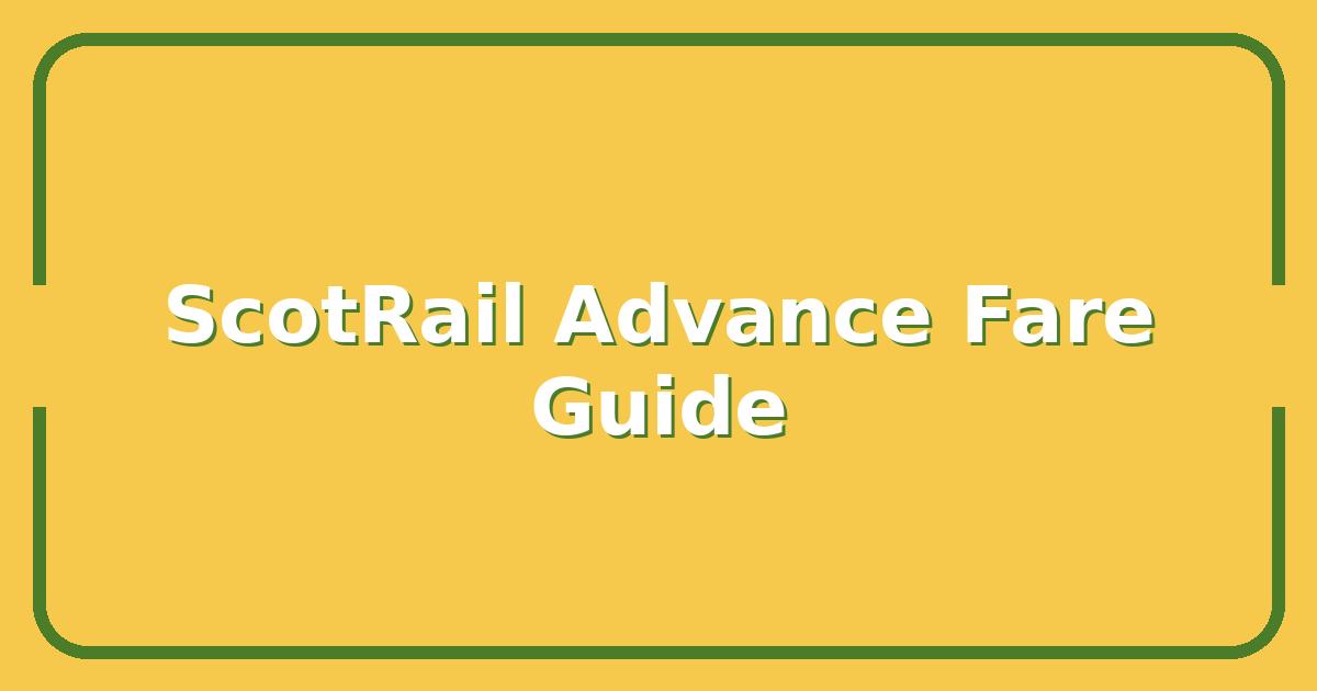 ScotRail Advance Fares, How to Book the Cheapest Train Tickets Before They Sell Out