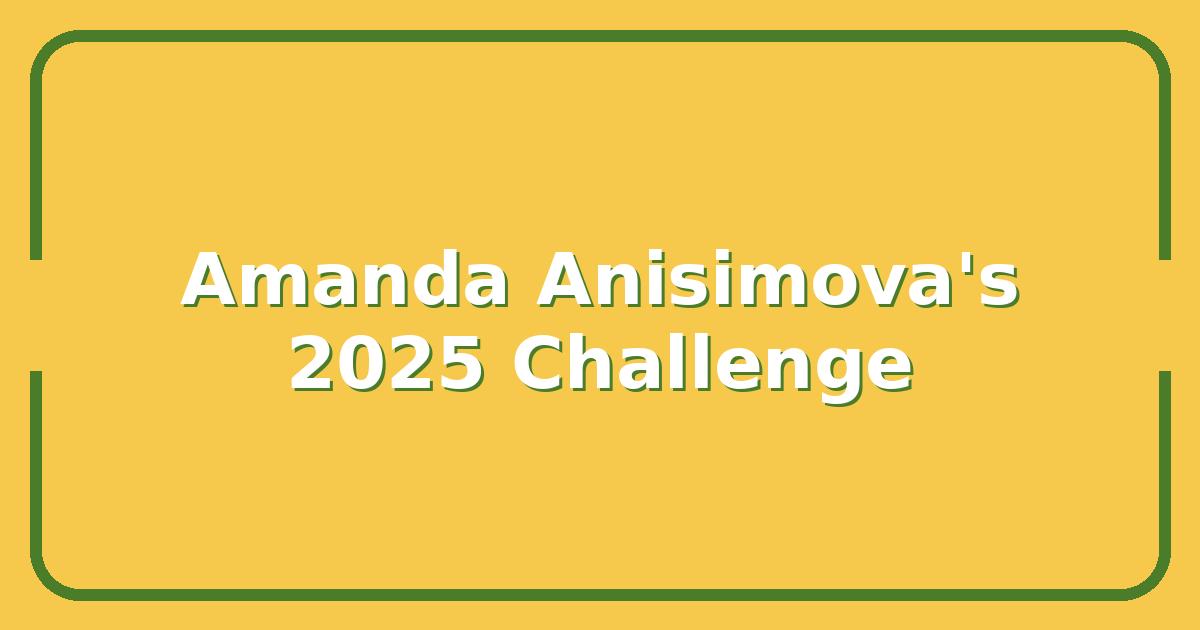 Amanda Anisimova’s Comeback, Can She Challenge Swiatek and Sabalenka in 2025?