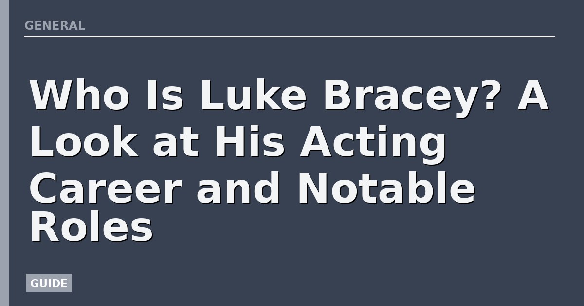 Who Is Luke Bracey? A Look at His Acting Career and Notable Roles