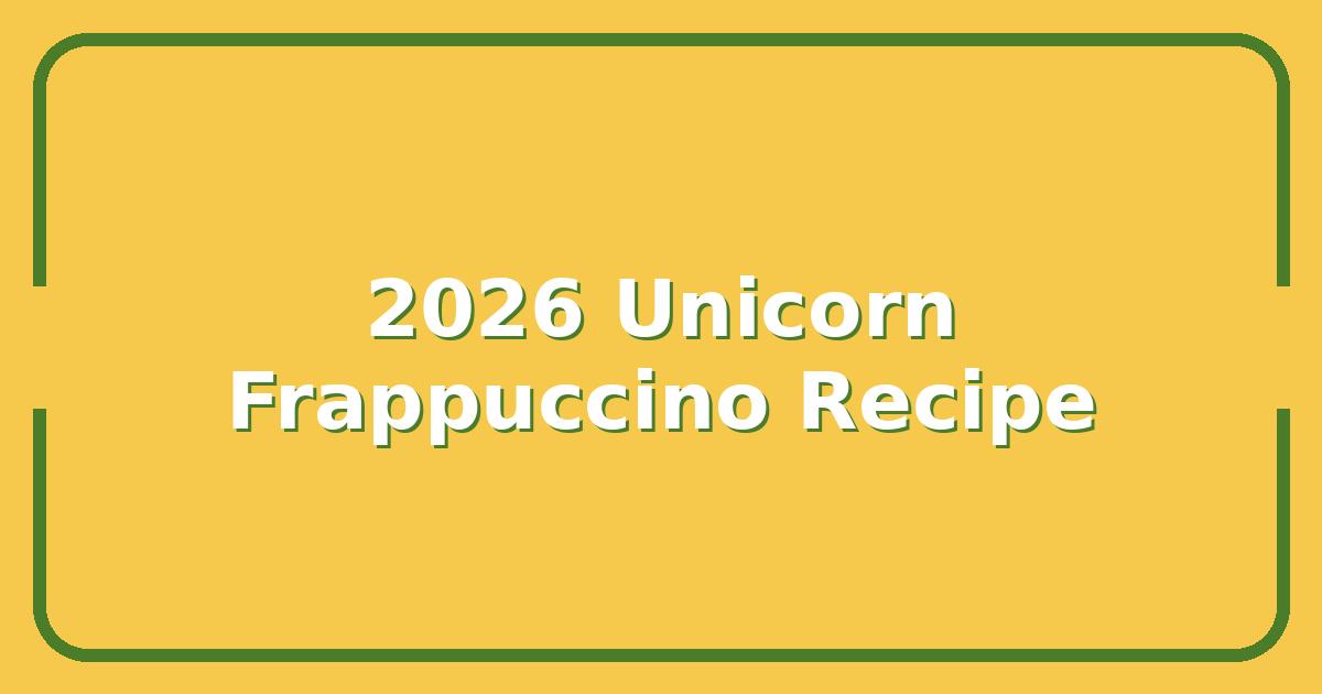 Is the 2026 Unicorn Frappuccino Recipe Better Than the Original?