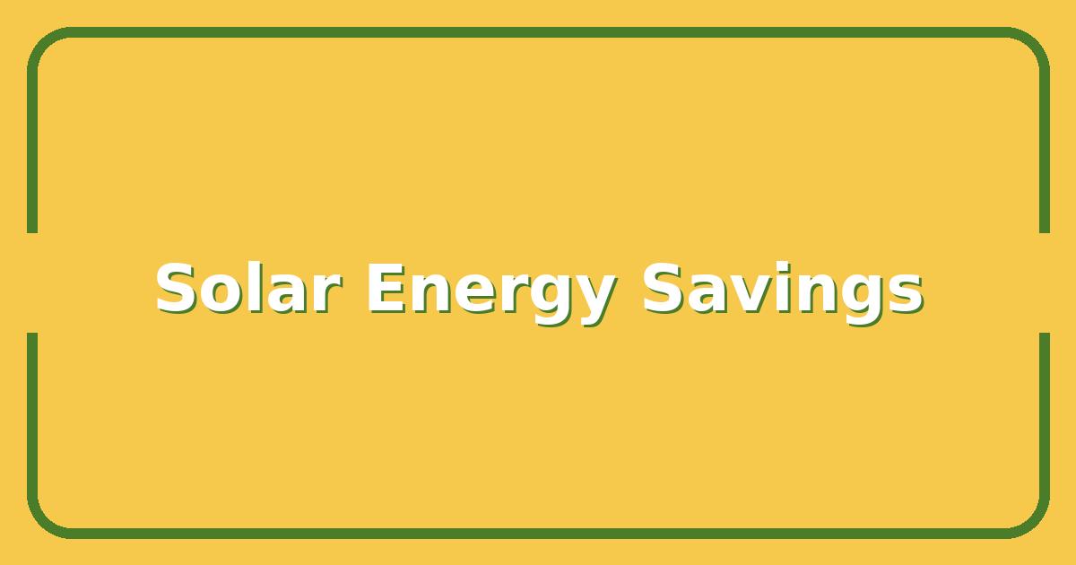How to Harness the Power of Solar Energy for a Lower Electric Bill