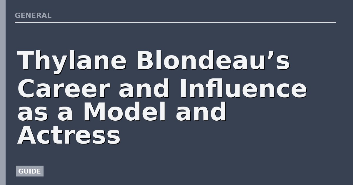 Thylane Blondeau’s Career and Influence as a Model and Actress