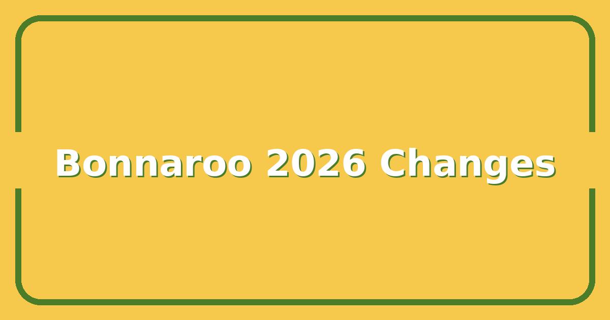 Bonnaroo 2026, 5 Must-Know Changes Before You Buy Your Ticket