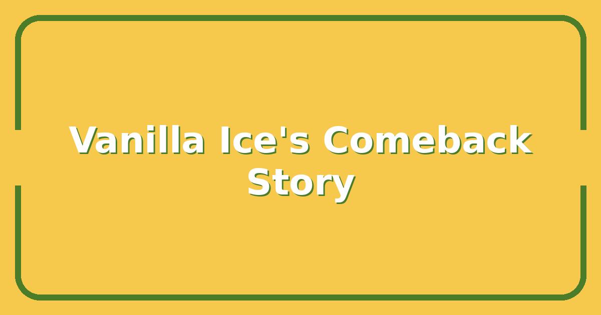 Vanilla Ice, The Real Story Behind His Rise, Fall, and $40 Million Comeback