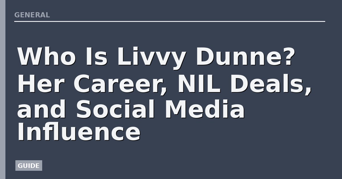 Who Is Livvy Dunne? Her Career, NIL Deals, and Social Media Influence