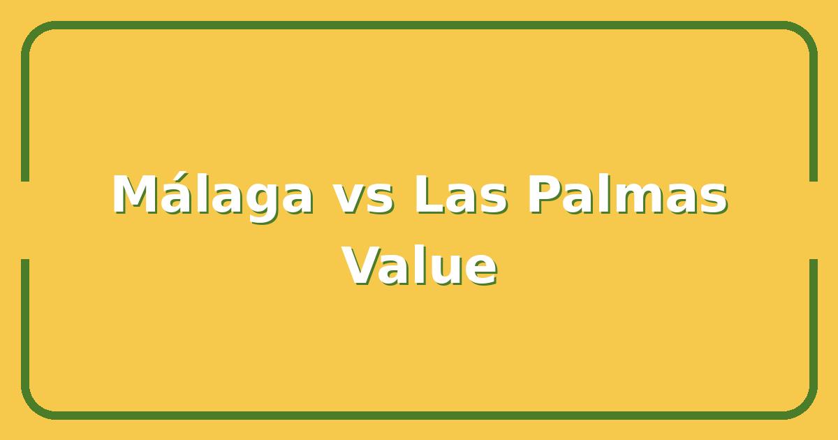 Málaga vs Las Palmas, Which Spanish City Offers Better Value for Your Next Move?