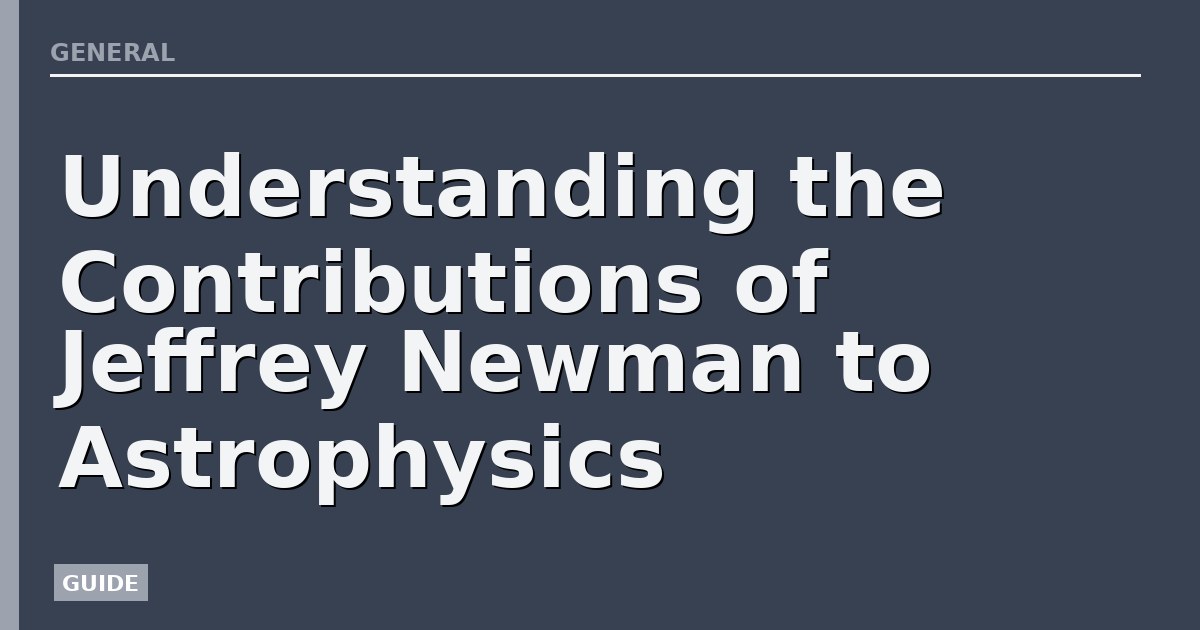 Understanding the Contributions of Jeffrey Newman to Astrophysics